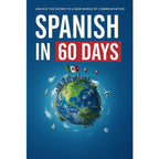112 Pages Spanish in 60 Days Speak Just Like The Locals with Common Slang Words and Phrases Conversation Starters Languages Book