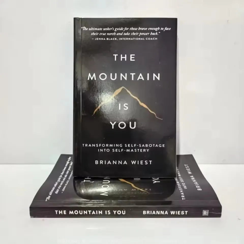 The Mountain is You: Transform Self-Destructive Habits into Self- Mastery, Inspirational English Book, Perfect Birthday Gift for